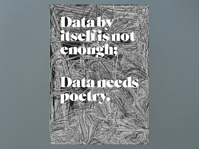 DATA NEEDS POETRY